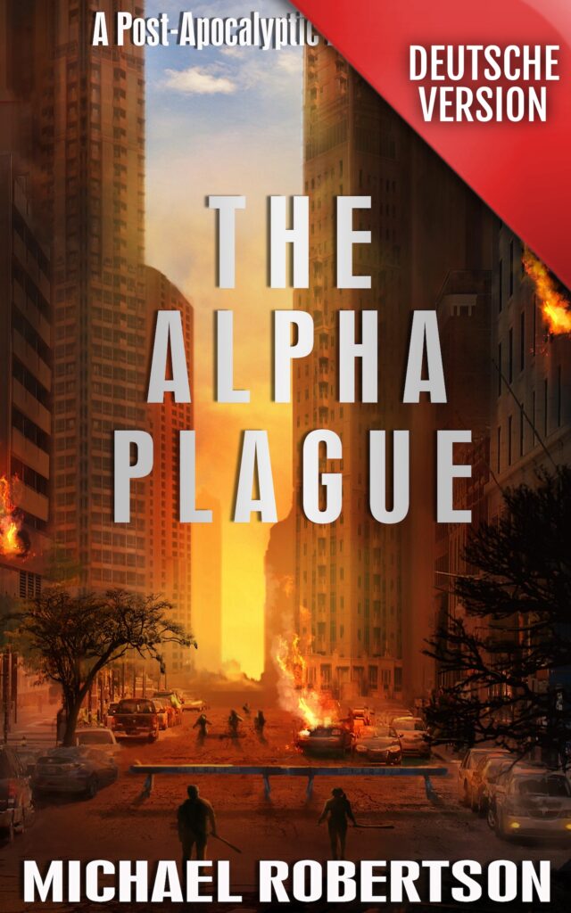 The Alpha Plague – Buch 1 – Michael Robertson