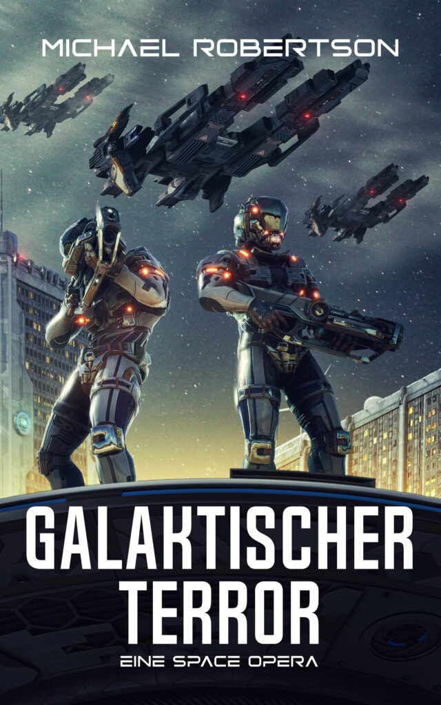 Galaktischer Terror – Buch 1 – Michael Robertson
